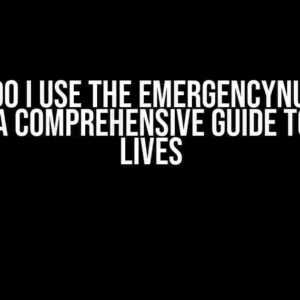 How Do I Use the EmergencyNumber Class? A Comprehensive Guide to Saving Lives