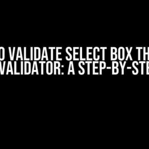 How to Validate Select Box through Jquery Validator: A Step-by-Step Guide