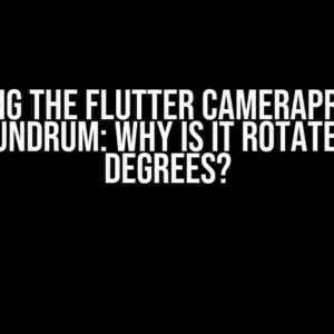 Solving the Flutter CameraPreview Conundrum: Why is it Rotated 90 Degrees?